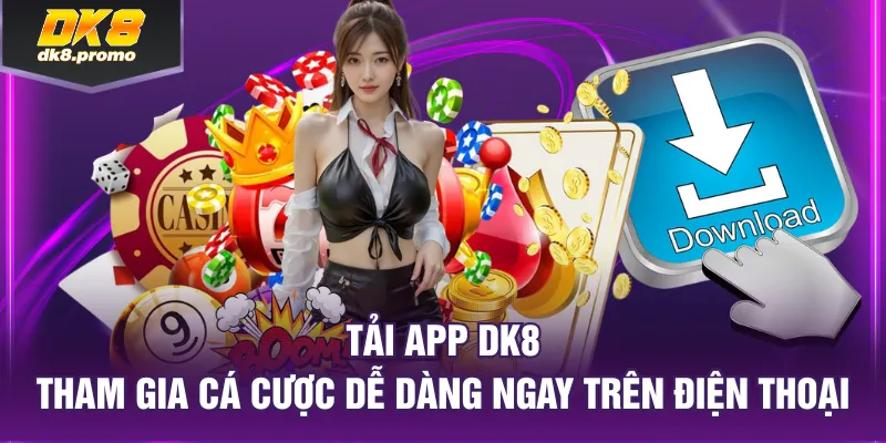 tải app DK8